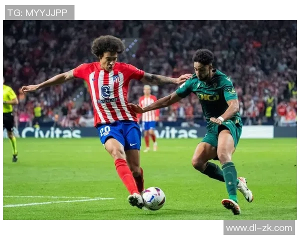 西班牙与马竞精彩对决直播视频全程回顾与分析