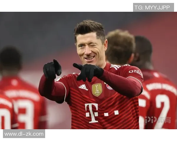 莱万再创辉煌领衔球队冲击新赛季荣誉巅峰